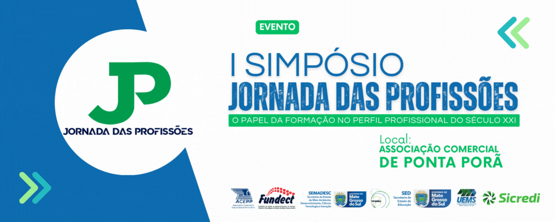 I Simpósio Jornada das Profissões UEMS - o papel da formação no perfil profissional do Século XXI