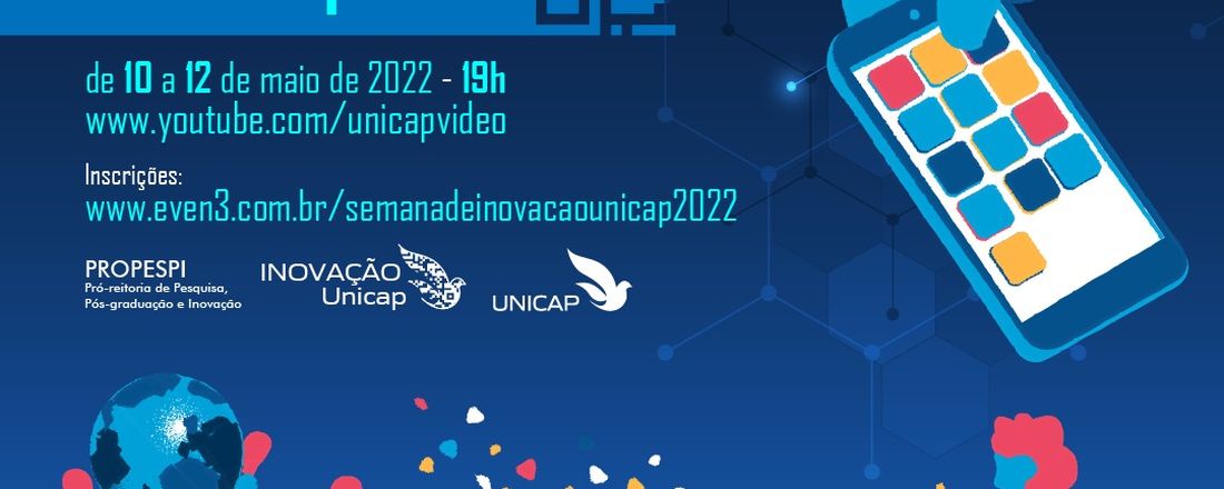 1ª Semana de Inovação da UNICAP - CULTURA DA INOVAÇÃO - "Como fomentar a cultura da inovação numa Instituição de Ensino Superior?"