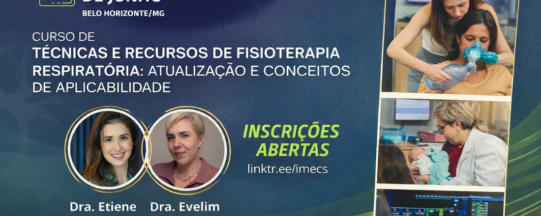 Técnicas e Recursos de Fisioterapia Respiratória: Atualização e Conceitos de Aplicabilidade - Dra Etiene Farah e Dra Evelim Gomes (Instituto ReabilitAIR)