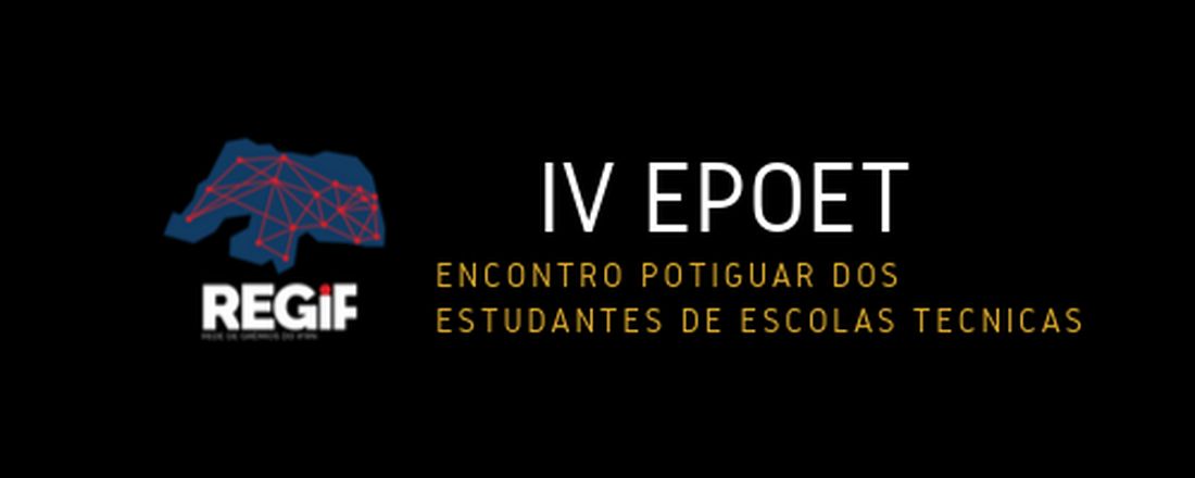 IV Encontro Potiguar dos Estudantes de Escolas Técnicas - EPOET