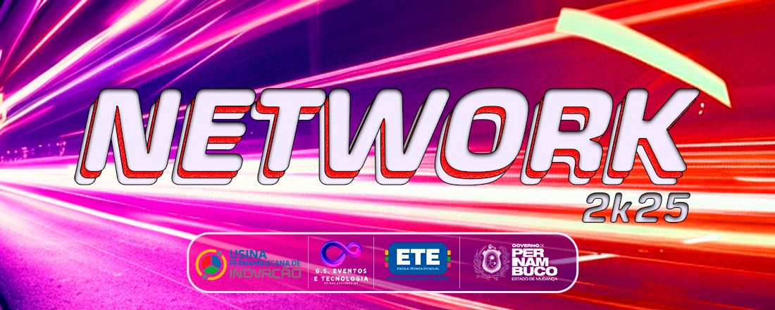NETWORK 2025: A INOVAÇÃO QUE CONECTA O MUNDO!