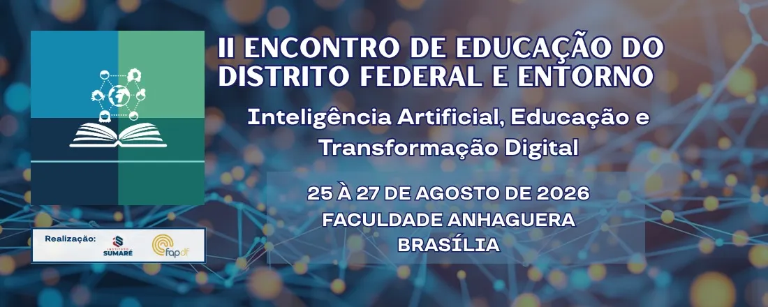 II Encontro de Educação do Distrito Federal e Entorno: Inteligência Artificial, Educação e Transformação Digital