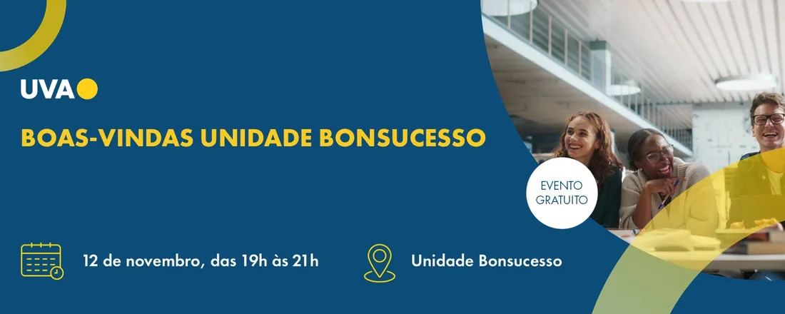 Boas-Vindas Unidade Bonsucesso