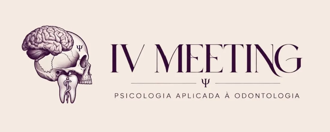 IV MEETING DE PSICOLOGIA APLICADO A ODONTOLOGIA