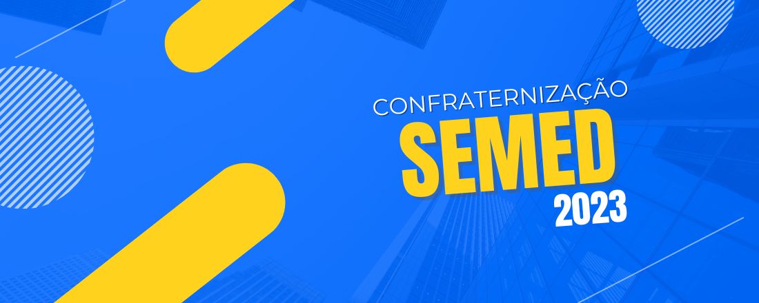 Confraternização SEMED 2023