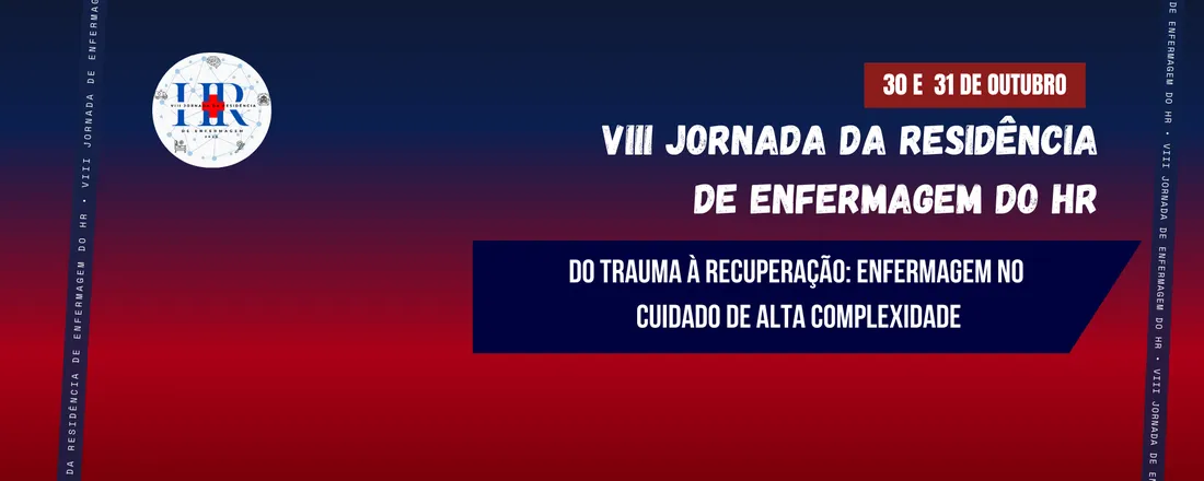 VIII Jornada da Residência de Enfermagem do Hospital da Restauração