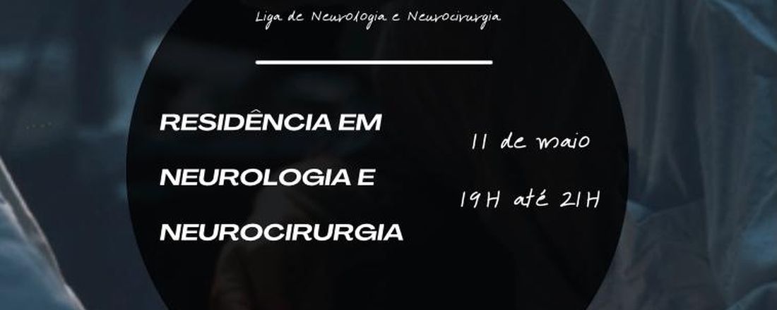 WORKSHOP - Residência Médica em Neurologia e Neurocirurgia - LANNC