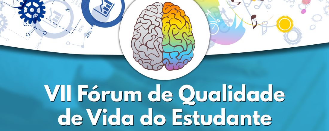 VII Fórum de Qualidade de Vida do Estudante