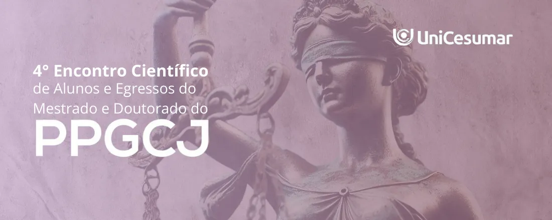 4° Encontro Científico de Alunos e Egressos do Mestrado e Doutorado do PPGCJ