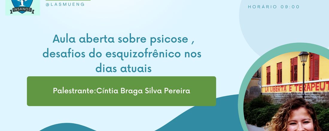 Psicoses: desafios dos esquizofrênicos nos dias atuais