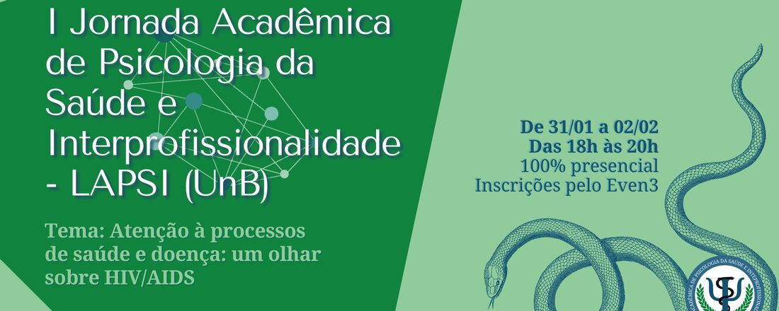 I Jornada Acadêmica de Psicologia da Saúde e Interprofissionalidade - LAPSI (UnB)