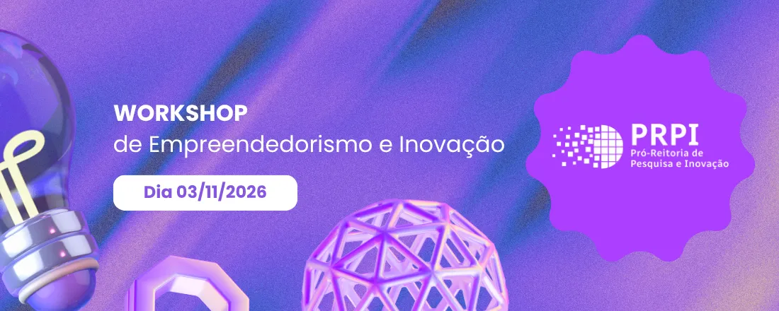 I WORKSHOP DE INOVAÇÃO E EMPREENDEDORISMO DA UNIFEI
