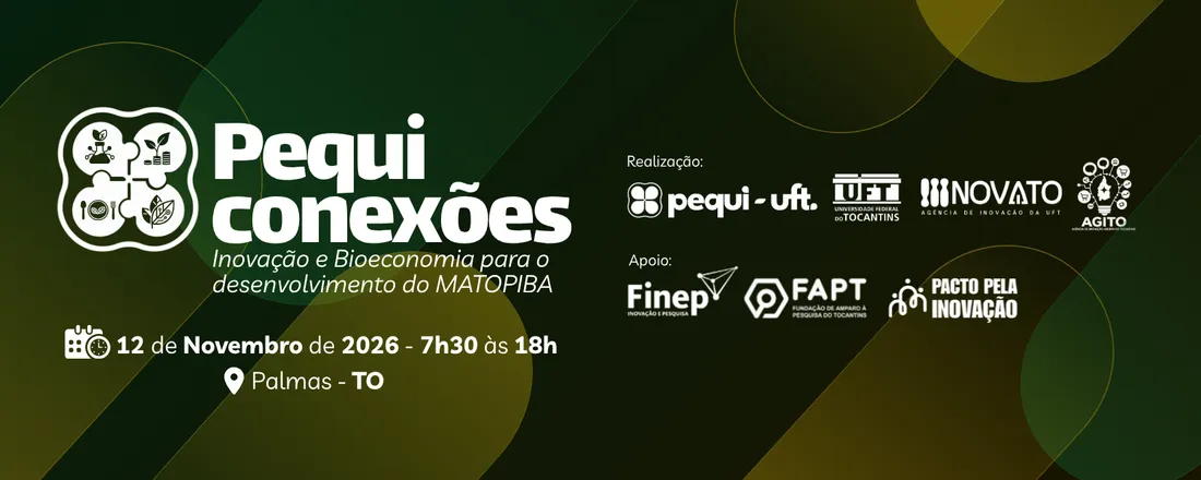 PEQUI CONEXÕES: Inovação e Bioeconomia para o desenvolvimento do MATOPIBA