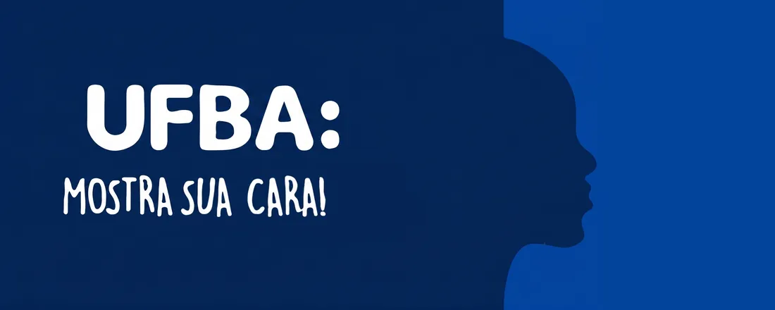 UFBA MOSTRA SUA CARA