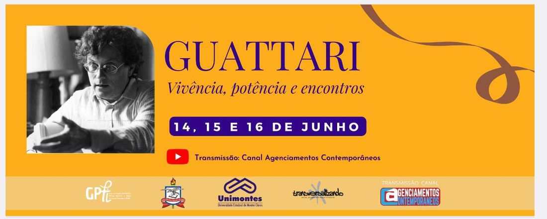 Guattari – vivência, potência e encontros