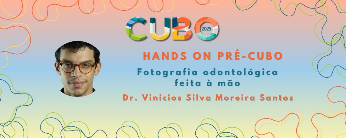 Hands-on pré CUBO - Fotografia odontológica feita à mão