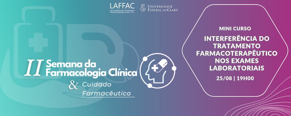 Minicurso  Interfêrencia do Tratamento Farmacoterapêutico nos Exames Laboratoriais