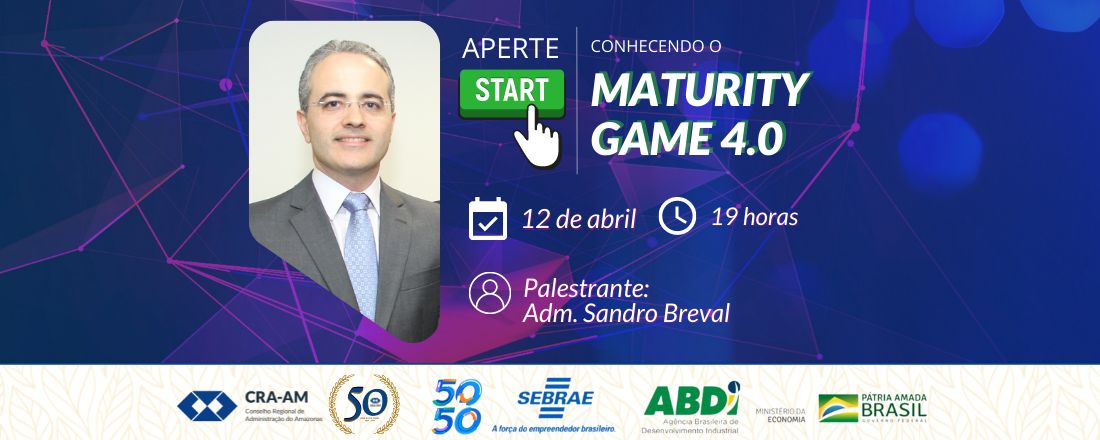 Aperte Start - Conhecendo o Maturity Game 4.0