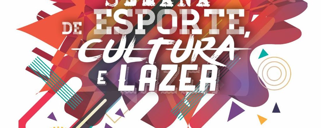 Organização da Semana de Esporte, Cultura e Lazer