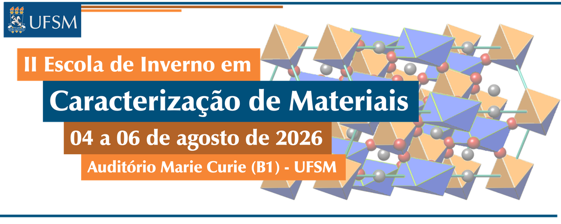 Escola de Inverno em Caracterização de Materiais - 2a. Edição