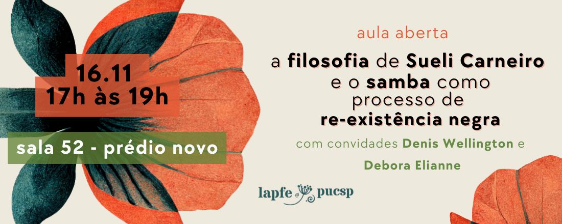 aula aberta 'A filosofia de Sueli Carneiro e o Samba como processo de Re-Existência Negra'