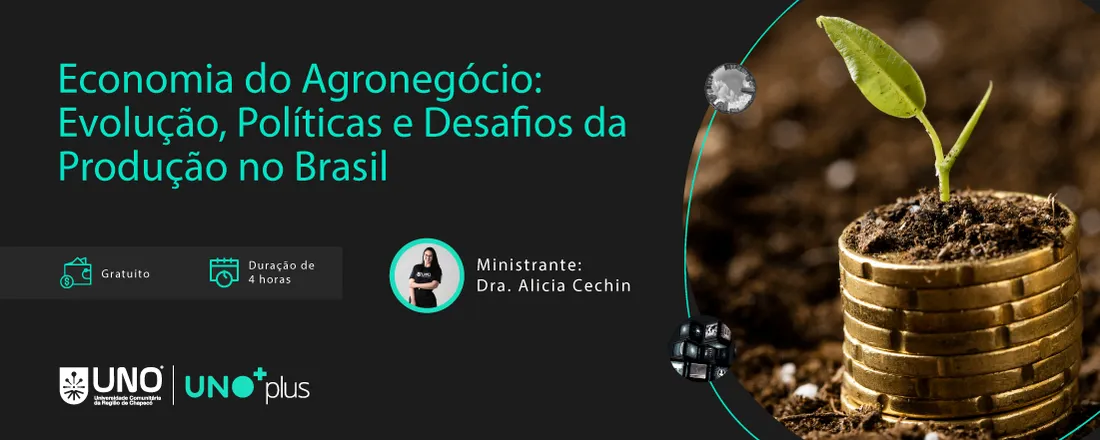 Economia do Agronegócio: Evolução, Políticas e Desafios da Produção no Brasil - 4 horas