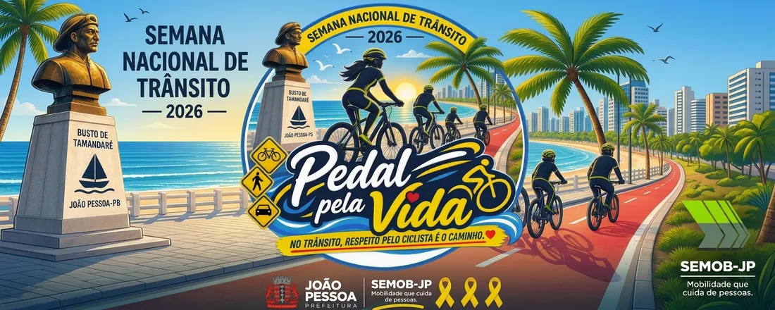 I Evento Pedal pela Vida: Desacelere. Seu bem maior é a vida - NO TRÂNSITO, RESPEITO AO CICLISTA É O CAMINHO