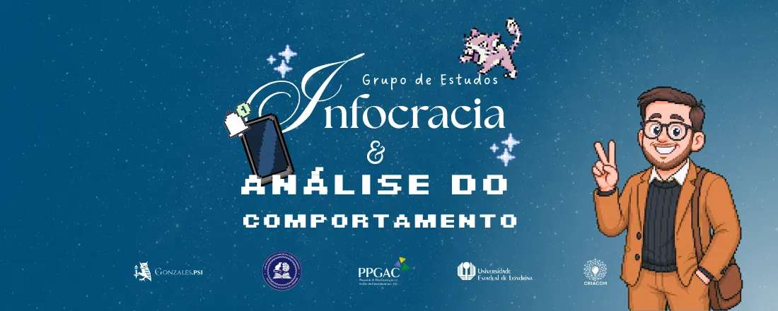 Grupo de Estudos: Infocracia e Análise do Comportamento