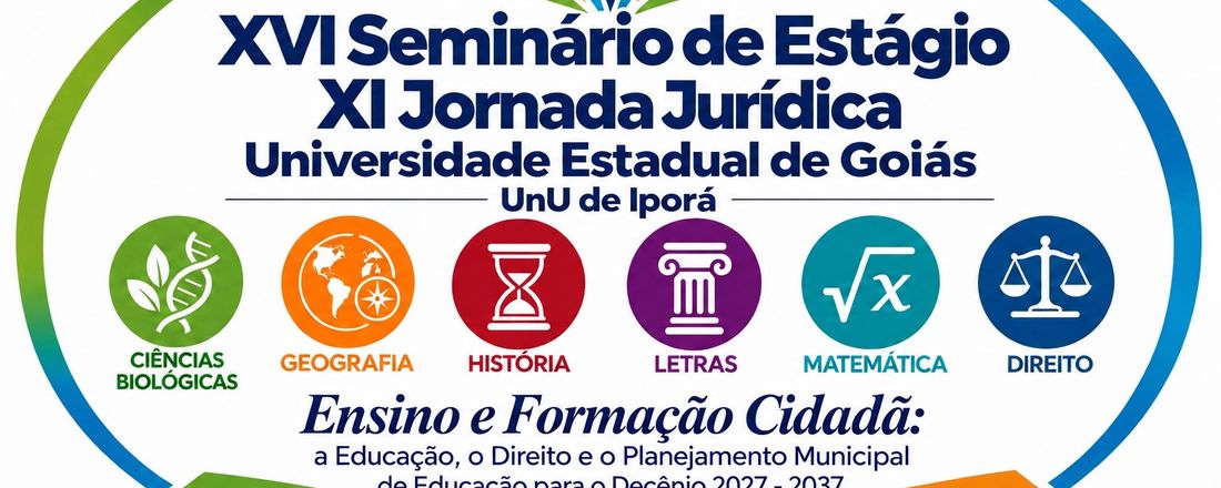XVI SEMINÁRIO DE ESTÁGIO SUPERVISIONADO DAS LICENCIATURAS E XI JORNADA JURÍDICA