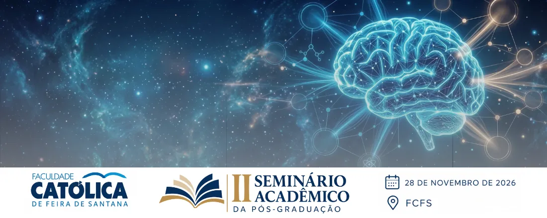 II Seminário Acadêmico da Pós-Graduação - Faculdade Católica de Feira de Santana