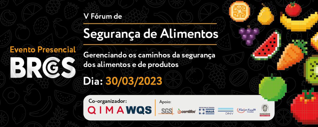 V Fórum de Segurança de Alimentos BRCGS