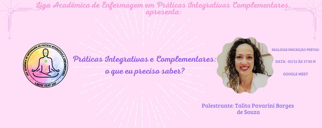 Práticas Integrativas e Complementares: o que eu preciso saber?
