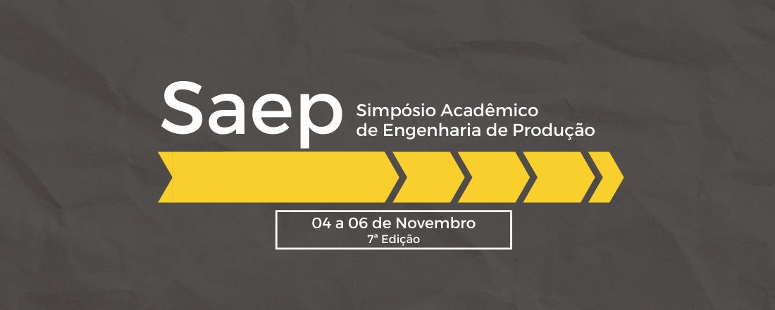 VII SAEP - Simpósio Acadêmico de Engenharia de Produção