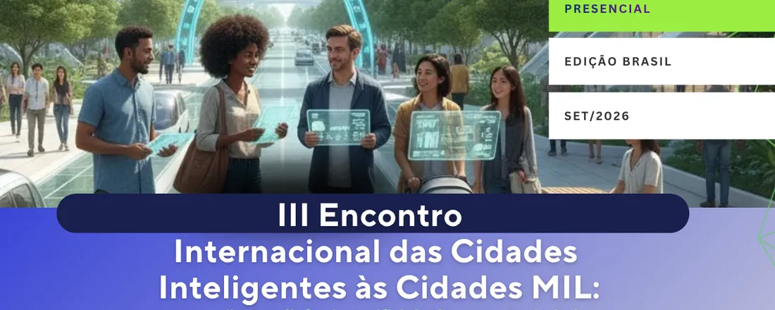 III Encontro das Cidades Inteligentes às Cidades MIL
