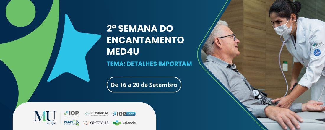 2ª Semana do Encantamento MED4U