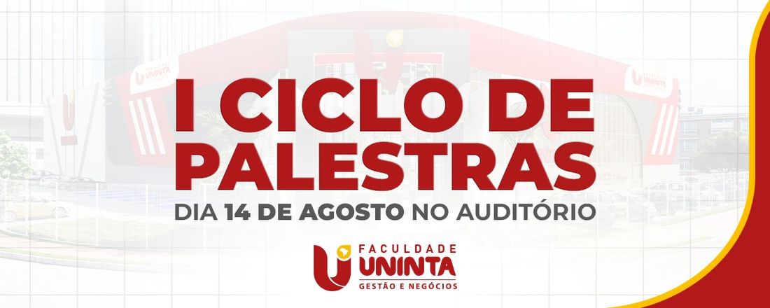 I CICLO DE PALESTRAS - UNINTA GESTÃO E NEGÓCIOS