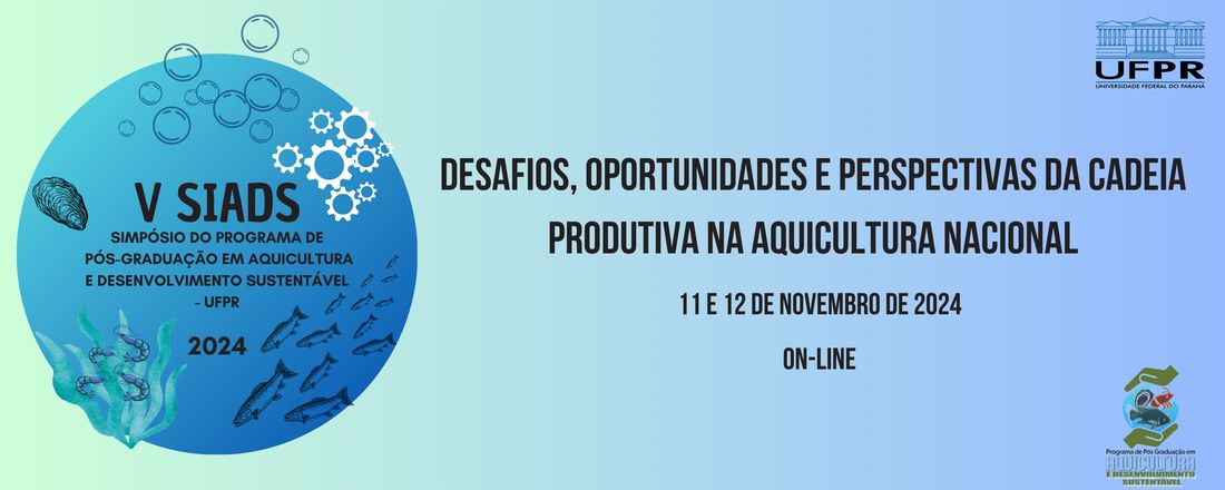 V SIMPÓSIO DO PROGRAMA DE PÓS-GRADUAÇÃO EM AQUICULTURA E DESENVOLVIMENTO SUSTENTÁVEL - UFPR