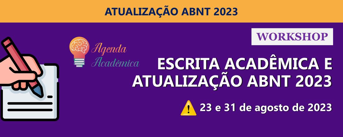 WORKSHOP ESCRITA ACADÊMCA E ATUALIZAÇÃO ABNT 2023