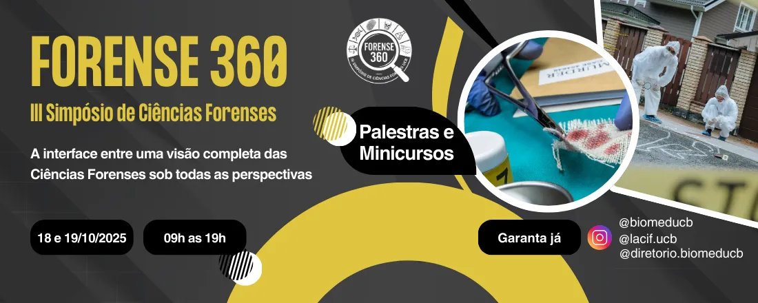 Forense 360 - III Simpósio de Ciências Forenses UCB