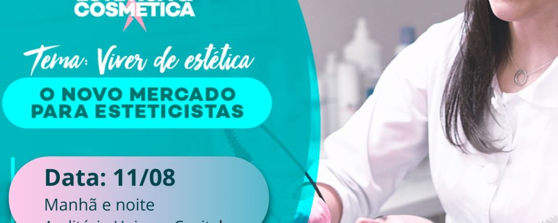 Aula de Boas Vindas - Viver de Estética: um novo mercado para Esteticistas