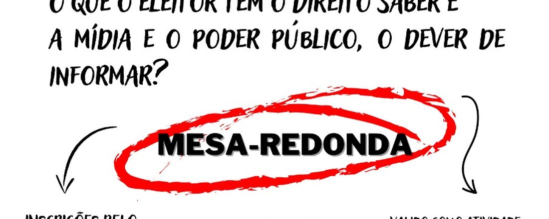Eleições e democracia: o que o eleitor  tem o direito de saber e a mídia e o poder público, o dever de informar
