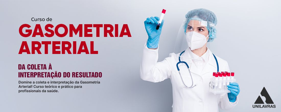 GASOMETRIA ARTERIAL: DA COLETA À INTERPRETAÇÃO DO RESULTADO