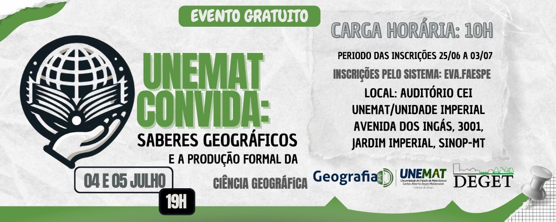 Unemat convida: saberes geográficos e a produção formal da ciência geográfica