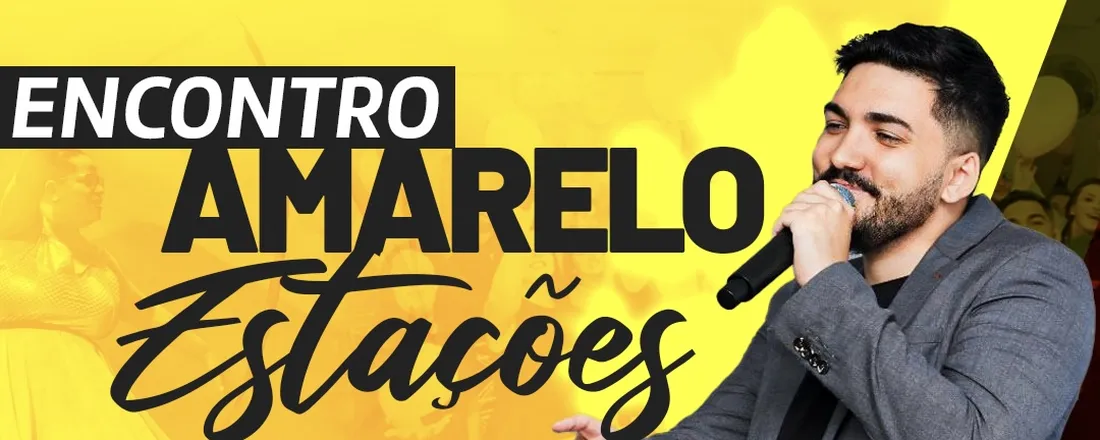 Encontro amarelo estações