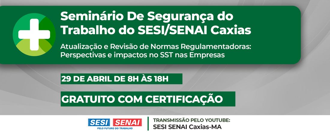 Seminário De Segurança do Trabalho do SESI/SENAI Caxias
