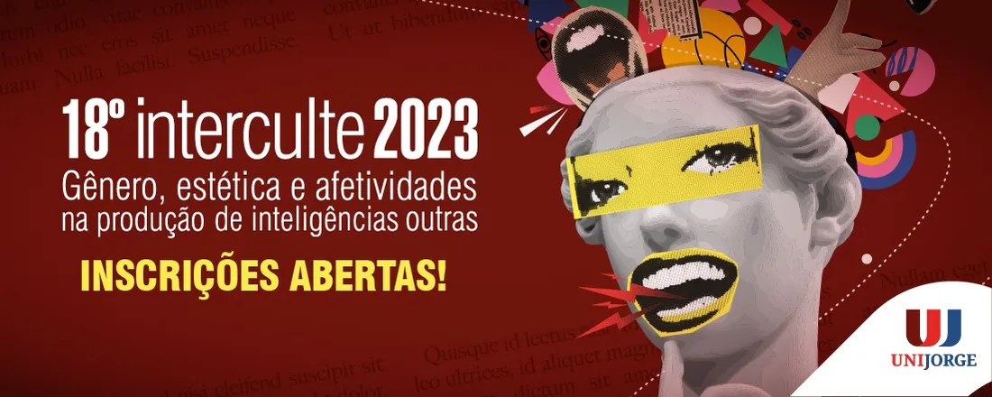 18º Interculte: Gênero, Estéticas e Afetividades na Produção de Inteligências outras