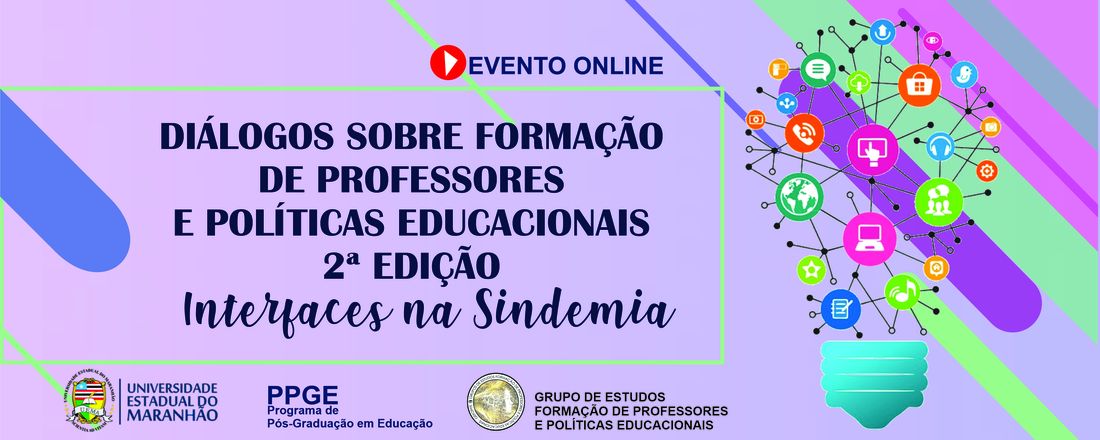 DIÁLOGOS SOBRE FORMAÇÃO DE PROFESSORES E POLÍTICAS EDUCACIONAIS- 2ª edição- Interfaces na Sindemia