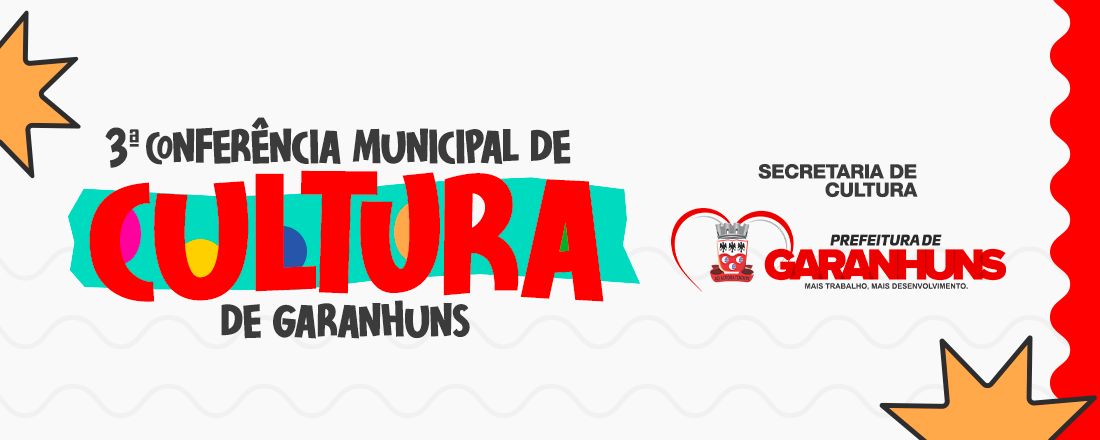 3ª Conferência Municipal de Cultura de Garanhuns