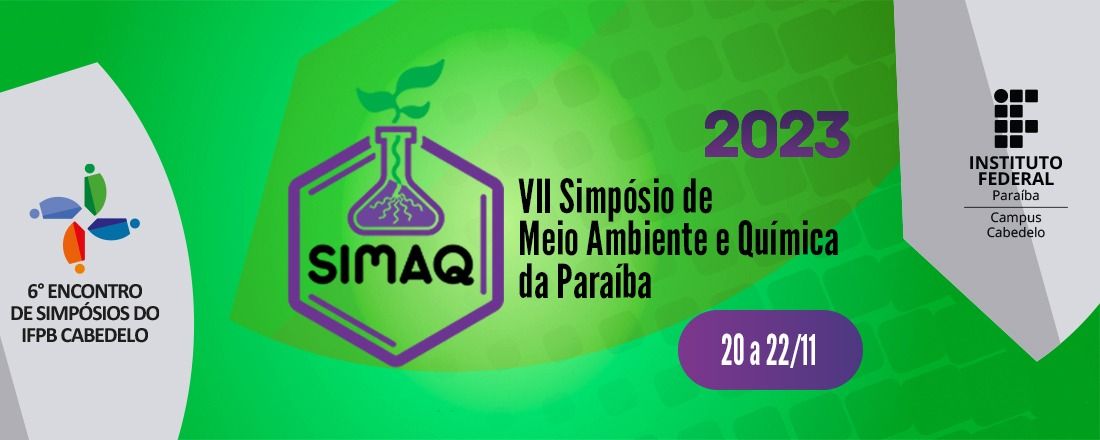 VII Simpósio de Meio Ambiente e Química da Paraíba - VII SIMAQ