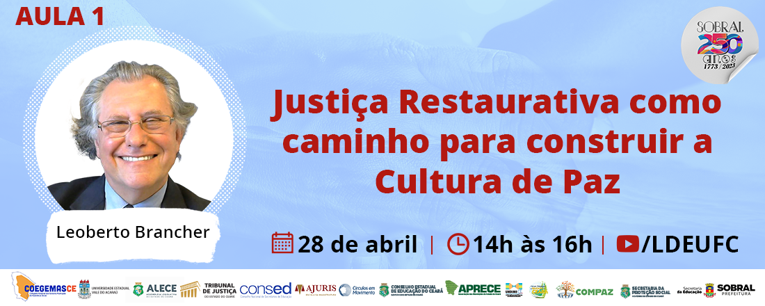 [AULA 1 JRCP] Justiça Restaurativa como caminho para construir a Cultura de Paz